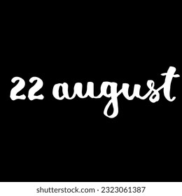 Handwriting days of calendar August black and white script