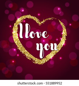 Handwriting inscription I love you and golden glitter heart on a burgundy background. Valentines Day greeting card design template.