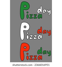 Handwriting lettering on retro style for card, t-shirts, posters, etc. Red, green, whitet, black, dark grey. Pizza day on square shape. Vector design banner.