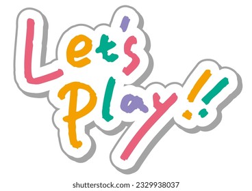 Handwriting material "Let's play". Vector data.