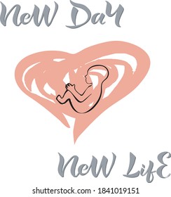 Handwriting, new day, new life. The text is gray with a shadow, isolated on the background of the child and the pink heart. Like a logo, like an icon. Template for invitation, postcard, for poster.