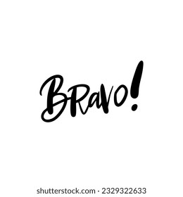 Handwriting phrase BRAVO for postcards, posters, stickers, etc.