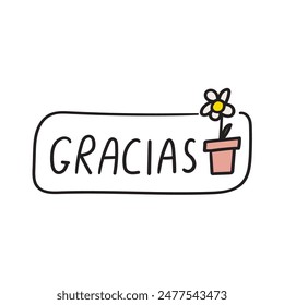 Handwriting phrase - Gracias. Spanish language. Thank you. Hand drawn badge. Vector design. Illustration on white background.