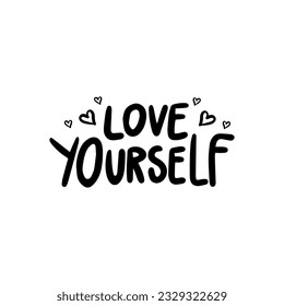 Handwriting phrase LOVE YOURSELF for postcards, posters, stickers, etc.