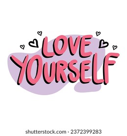 Handwriting phrase LOVE YOURSELF for postcards, posters, stickers, etc.