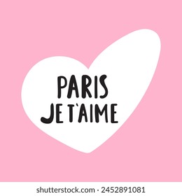 Handwriting phrase on pink background - Paris JE T'AIME. It's mean Paris i love you in French. Banner illustration.