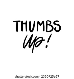 Handwriting phrase THUMBS UP for postcards, posters, stickers, etc.