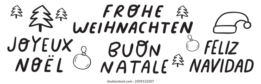 Handwriting phrases on Christmas - Buon Natale, Feliz Navidad, Joyeux Noël, Frohe Weihnachten it's mean merry Christmas in German, Italian, French, Spanish. Vector illustrations. 