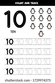 Handwriting practice for kindergarten children. Learning to write number ten with cute cartoon penguins. Count animals and trace numbers. Printable math worksheet. 
