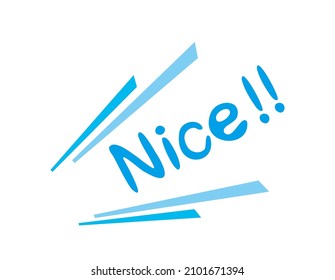Handwriting style text. Vector illustration.　Nice .
