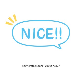 Handwriting style text. Vector illustration.　Nice .