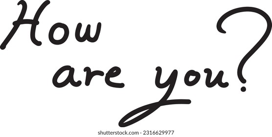 Handwriting typography simple design
Words : How are you ?