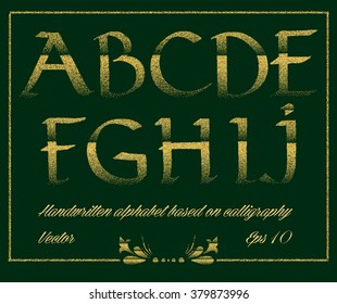 Handwritten alphabet based on calligraphy. Font decorated by gold glittering confetti. Part I.
