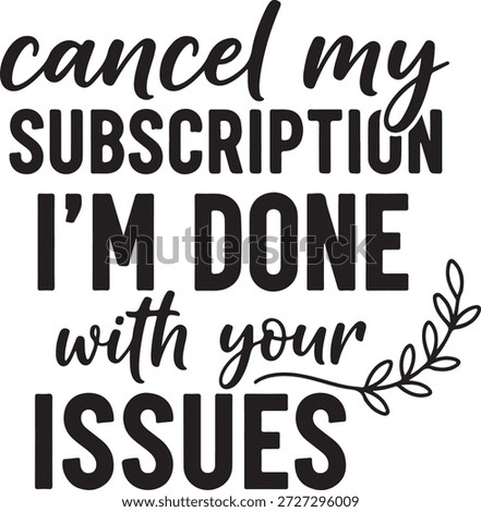 Handwritten Black Ink Message About Canceling Subscription Due to Problems text cancel subscription