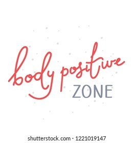 Handwritten Body Positive Zone Poster Vector Stock Vector (Royalty Free ...