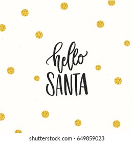 handwritten brush Calligraphy  hello santa