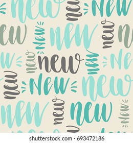 Handwritten brush calligraphy 'New' seamless pattern. Vector illustration for design posters, card or for web banners, blog design or social media contests.