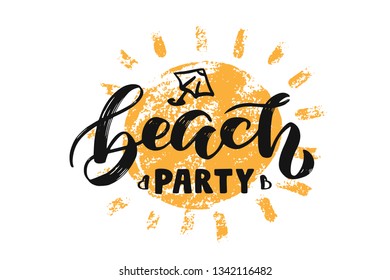 Handwritten Brush lettering composition of Summer "Beach party". Lettering and calligraphy for poster, background, postcard, banner, window. Print on cup, bag, shirt, package, balloon