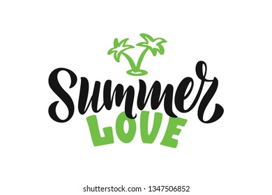 Handwritten Brush lettering composition of Summer Love. Lettering and calligraphy for poster, background, postcard, banner, window. Print on cup, bag, shirt, package, balloon