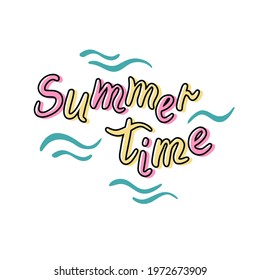 Handwritten Brush lettering composition. Summer time. Lettering and calligraphy for poster, background, postcard, banner, window. 