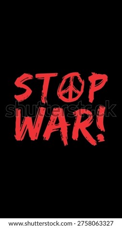 handwritten brush Stop War text and Peace symbol with black background.