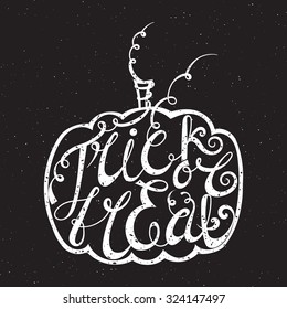 Handwritten calligraphic grunge inscription Trick or treat inscribed in pumpkin. Design element for banner, card, invitation, label, postcard, vignette, label, poster, emblem etc. Vector illustration.