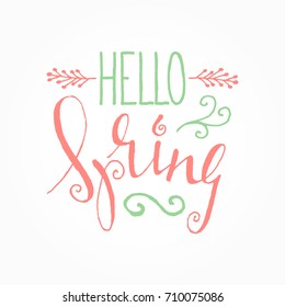 Handwritten calligraphic Hello Spring lettering on white background. Inspiration decorative graphic design element for banner, greeting card, postcard, invitation, poster. Vector illustration.