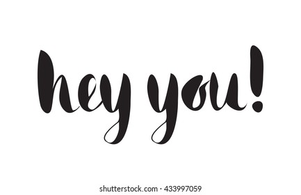 Hey You High Res Stock Images Shutterstock