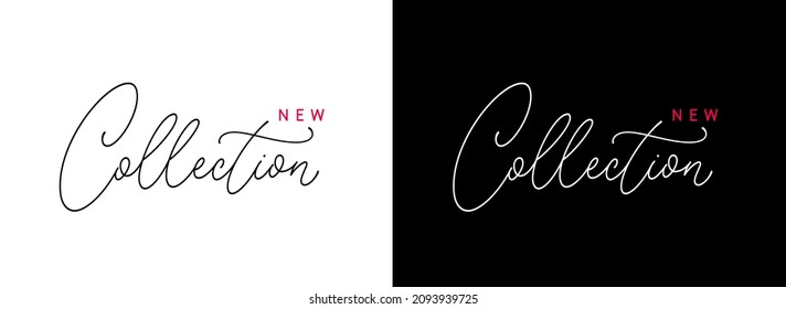 Handwritten calligraphic text - New Collection. Modern hand lettering for social media, ad design. Vector elegant handwritten lettering New Collection isolated on white and black background.