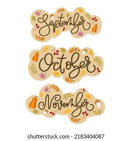 Handwritten calligraphy of autumn months surrounded by colourful elements - pumpkins, leaves, fig, mushrooms. For calendar, scrapbook, greetings card, planner design. Vector illustration.