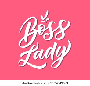 
Handwritten calligraphy "Boss lady" girl power quote. Feminine poster EPS10. Lettering for birthday party, posters background, postcard, banner, etc. Print on cup, bag, shirt, package, balloon
