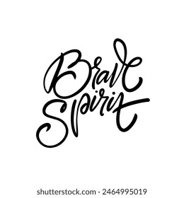 Handwritten calligraphy design with the words Brave Spirit in a stylish and elegant typography style