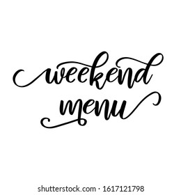 Handwritten calligraphy lettering composition. Vector illustration logo. Design for postcards, t-shirts, banners, greeting card, event, flyer. Weekend menu, morning, breakfast, food