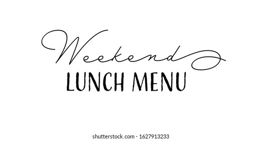 Handwritten calligraphy lettering composition. Vector illustration logo. Design for postcards, t-shirts, banners, greeting card, event, flyer. Weekend lunch menu, morning, breakfast, food
