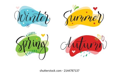 Handwritten calligraphy lettering. Spring winter summer autumn. Is good for print, postcards, brochures, poster, calendar, planner, diary. Black text on colorful abstract shapes. Vector illustration.