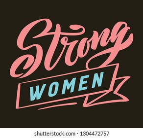 
Handwritten calligraphy logo "Strong women's". Lettering for poster, background, postcard, banner, window. Print on cup, bag, shirt, package, balloon Vector Illustration eps 10
