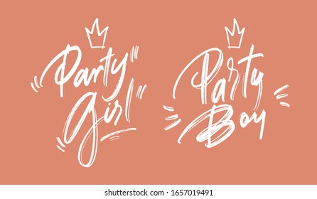 Handwritten calligraphy 'Party girl' quote. Lettering for birthday party, posters background, postcard or banner. Print it on cup or bag, t shirt or package, on a balloon