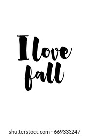 Handwritten calligraphy quote and autumn motives. I love fall.