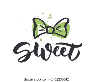 Handwritten calligraphy "Sweet" Vector illustration of Little Princess text for girls clothes. Lettering poster EPS10. Lettering for birthday party, posters, postcard, banner