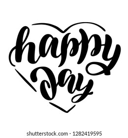 Handwritten calligraphy text "Happy Valentines Day". Lettering poster, background, postcard, banner, window. Vector eps 10. Print, shirt, bag, cup, package
