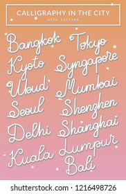Handwritten calligraphy vector Asian city names: Bangkok, Tokyo, Kyoto, Syngapore, Ubud, Mumbai, Seoul, Shanghai, Delhi, Shenzen, Kuala Lumpur and Bali with 3D effect and soft gradient background