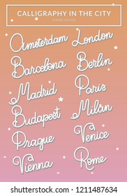 Handwritten calligraphy vector European city names: Barcelona, Madrid, Vienna, Prague, Amsterdam, Milan, Rome, Budapest, Venice, Paris, Berlin, London with 3D effect shadow and gradient background