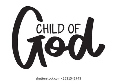 Handwritten Child of God vector bible verse, Christian quote