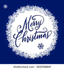 Handwritten Christmas greetings, modern festive calligraphy lettering for postcards in blue and white snowflakes frame. Holiday season design, vector illustration.