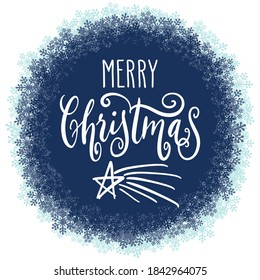 Handwritten Christmas greetings, modern festive calligraphy lettering for postcards in snowflakes frame. Holiday season design, falling star vector illustration.