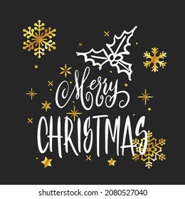 Handwritten Christmas greetings, modern festive calligraphy lettering in white over black with golden snowflakes. Holiday season design element vector illustration.