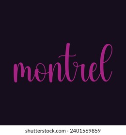 Handwritten city name. Hand-lettering calligraphy. Montreal. Handmade vector Lettering.