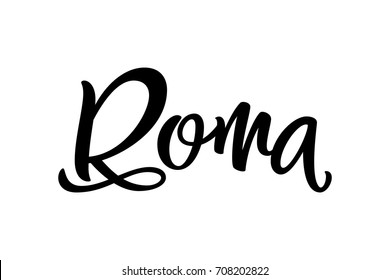 Handwritten city name. Hand-lettering calligraphy. Roma. Handmade vector Lettering.