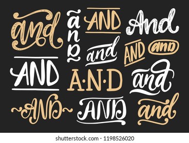 Handwritten conjunctions And vector set. Calligraphic collection of catchwords on black background.