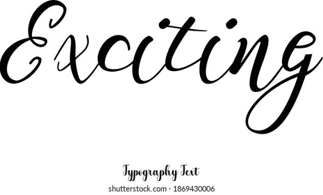 Handwritten Cursive Typography Text Phrase